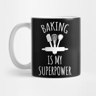 Baking is my superpower Mug